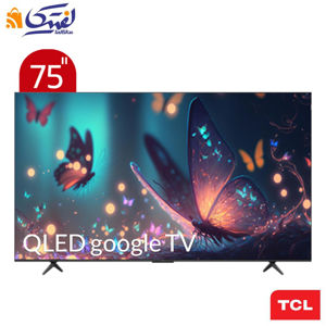 تلویزیون 75 اینچ تی سی ال هوشمند کیو ال ای دی مدل 75C655